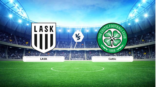 CANLI | LASK - Celtic Maç Anlatımı ve Detaylar